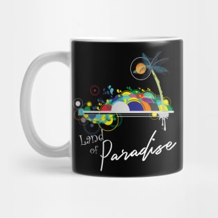 Land of Paradise Mug